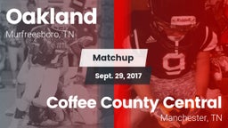 Matchup: Oakland  vs. Coffee County Central  2017