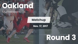 Matchup: Oakland  vs. Round 3 2017