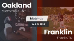 Matchup: Oakland  vs. Franklin  2018