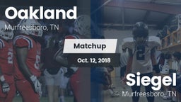 Matchup: Oakland  vs. Siegel  2018