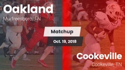 Matchup: Oakland  vs. Cookeville  2018