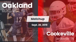 Matchup: Oakland  vs. Cookeville  2019