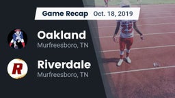 Recap: Oakland  vs. Riverdale  2019