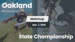 Matchup: Oakland  vs. State Championship 2019