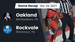 Recap: Oakland  vs. Rockvale  2021