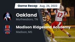 Recap: Oakland  vs. Madison Ridgeland Academy 2022