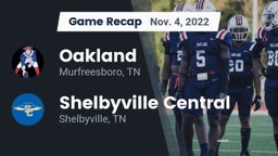 Recap: Oakland  vs. Shelbyville Central  2022