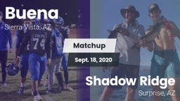 Matchup: Buena  vs. Shadow Ridge  2020