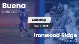 Matchup: Buena  vs. Ironwood Ridge  2020