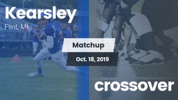 Matchup: Kearsley  vs. crossover 2019
