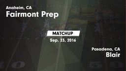Matchup: Fairmont Prep High vs. Blair  2016