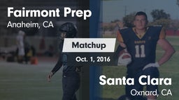 Matchup: Fairmont Prep High vs. Santa Clara  2016