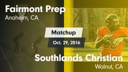 Matchup: Fairmont Prep High vs. Southlands Christian  2016