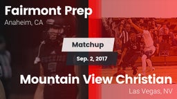 Matchup: Fairmont Prep High vs. Mountain View Christian  2017