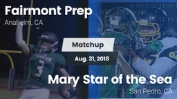 Matchup: Fairmont Prep High vs. Mary Star of the Sea  2018