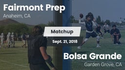 Matchup: Fairmont Prep High vs. Bolsa Grande  2018