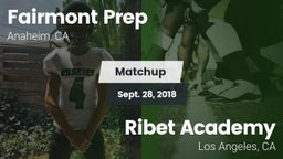 Matchup: Fairmont Prep High vs. Ribet Academy  2018
