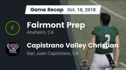Recap: Fairmont Prep  vs. Capistrano Valley Christian  2018