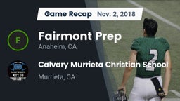 Recap: Fairmont Prep  vs. Calvary Murrieta Christian School 2018