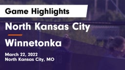 North Kansas City  vs Winnetonka  Game Highlights - March 22, 2022