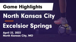 North Kansas City  vs Excelsior Springs  Game Highlights - April 22, 2022