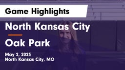 North Kansas City  vs Oak Park  Game Highlights - May 2, 2023