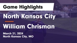 North Kansas City  vs William Chrisman  Game Highlights - March 21, 2024
