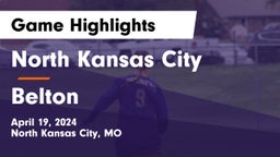 North Kansas City  vs Belton  Game Highlights - April 19, 2024