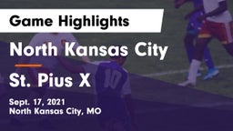 North Kansas City  vs St. Pius X  Game Highlights - Sept. 17, 2021