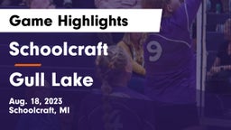 Schoolcraft  vs Gull Lake  Game Highlights - Aug. 18, 2023