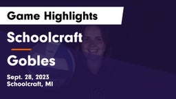 Schoolcraft  vs Gobles  Game Highlights - Sept. 28, 2023