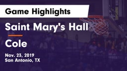 Saint Mary's Hall  vs Cole  Game Highlights - Nov. 23, 2019