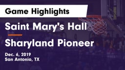 Saint Mary's Hall  vs Sharyland Pioneer  Game Highlights - Dec. 6, 2019