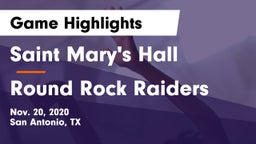 Saint Mary's Hall  vs Round Rock Raiders Game Highlights - Nov. 20, 2020