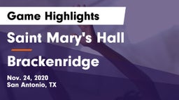 Saint Mary's Hall  vs Brackenridge  Game Highlights - Nov. 24, 2020