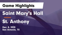 Saint Mary's Hall  vs St. Anthony Game Highlights - Dec. 8, 2020