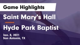 Saint Mary's Hall  vs Hyde Park Baptist  Game Highlights - Jan. 8, 2021
