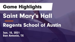 Saint Mary's Hall  vs Regents School of Austin Game Highlights - Jan. 15, 2021