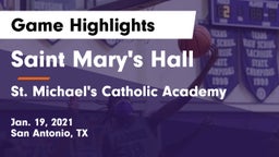 Saint Mary's Hall  vs St. Michael's Catholic Academy Game Highlights - Jan. 19, 2021