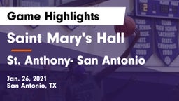 Saint Mary's Hall  vs St. Anthony- San Antonio Game Highlights - Jan. 26, 2021