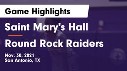 Saint Mary's Hall  vs Round Rock Raiders  Game Highlights - Nov. 30, 2021