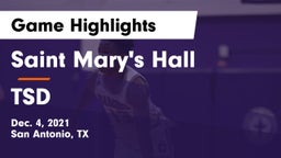 Saint Mary's Hall  vs TSD Game Highlights - Dec. 4, 2021