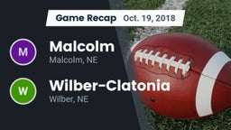 Recap: Malcolm  vs. Wilber-Clatonia  2018