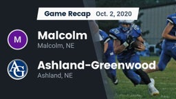 Recap: Malcolm  vs. Ashland-Greenwood  2020