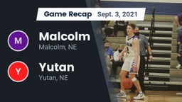 Recap: Malcolm  vs. Yutan  2021