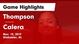 Thompson  vs Calera  Game Highlights - Nov. 19, 2019