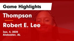 Thompson  vs Robert E. Lee  Game Highlights - Jan. 4, 2020
