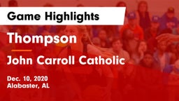 Thompson  vs John Carroll Catholic  Game Highlights - Dec. 10, 2020