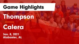 Thompson  vs Calera Game Highlights - Jan. 8, 2021