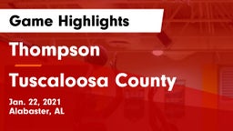 Thompson  vs Tuscaloosa County  Game Highlights - Jan. 22, 2021